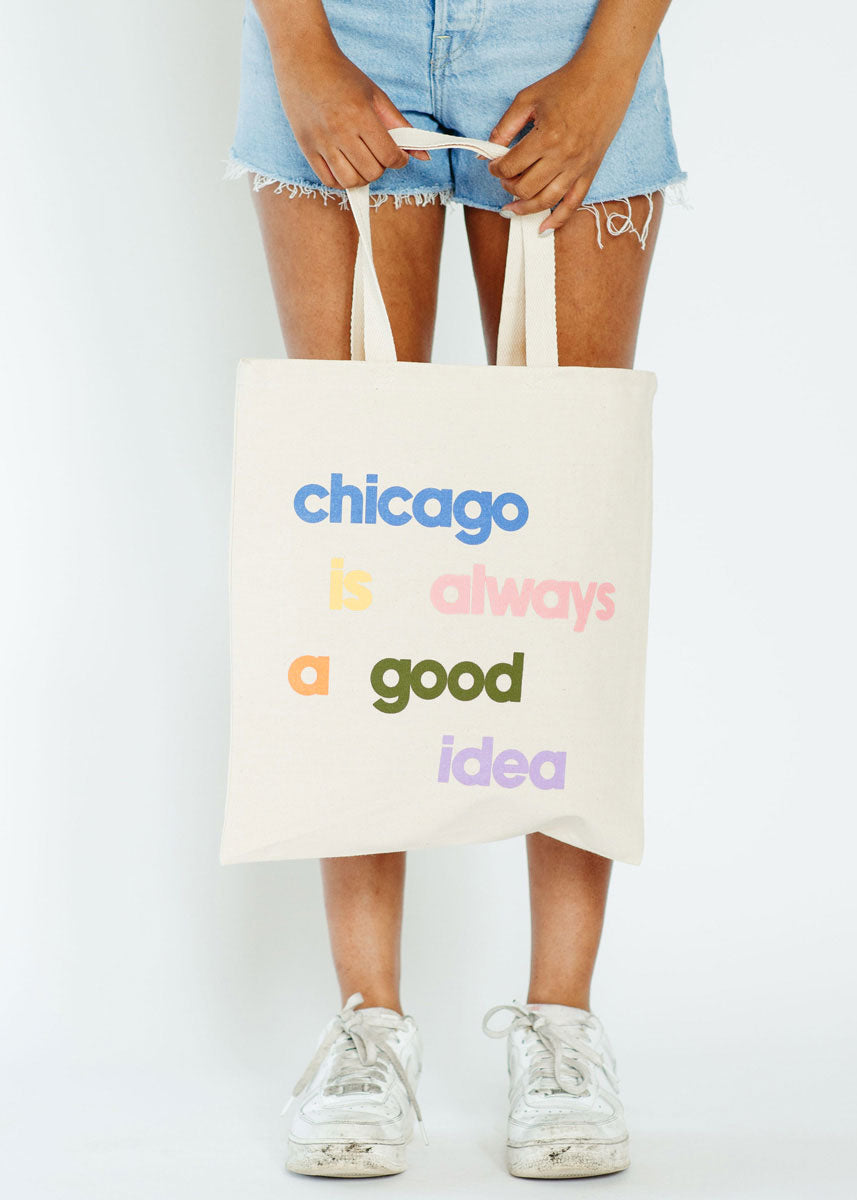 Chicago Is Always A Good Idea Tote - Natural